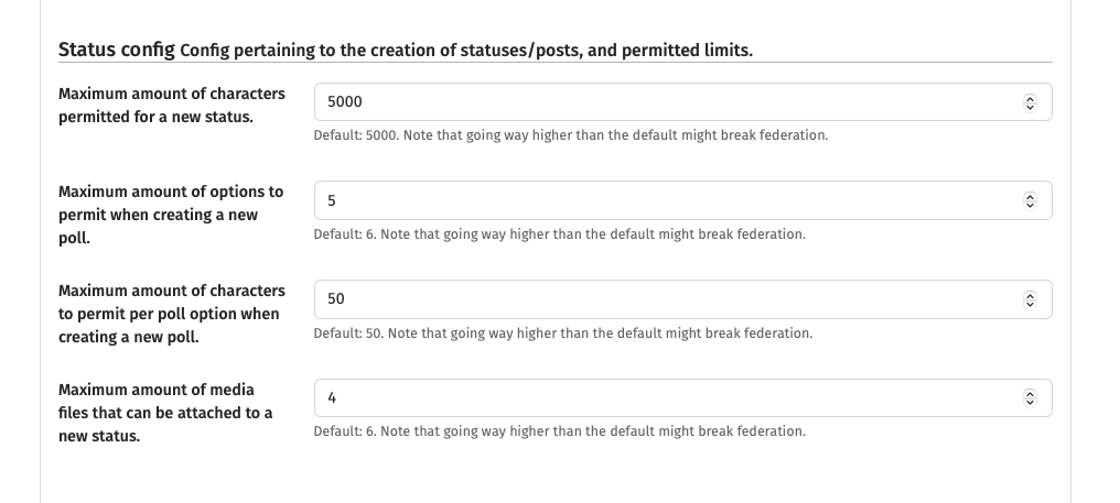 a screenshot of my GoToSocial configuration panel, where I can fine-tune a lot of settings (maximum number of characters permitted per post, maximum number of options in a poll, maximum amount of media files, etc.)